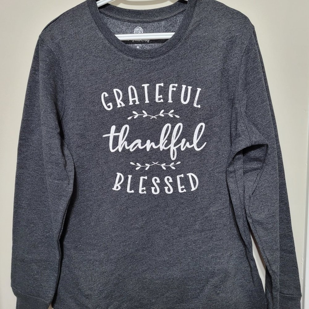 Grateful thankful blessed sweatshirt/Thankful shirt /Blessed shirt /Thanksgiving